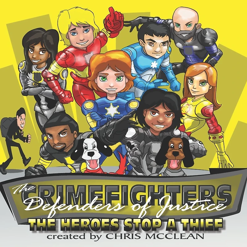The CrimeFighters: Heroes Stop a Thief