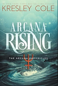 Arcana Rising (Arcana Chronicles Series #5)