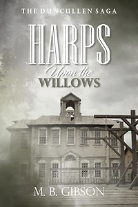 Harps Upon the Willows