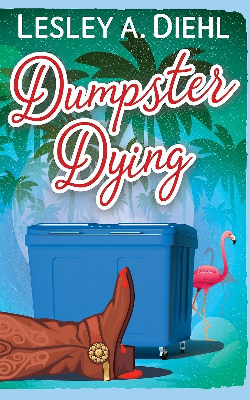 Dumpster Dying: Book 1 in the Big Lake Murder Mysteries