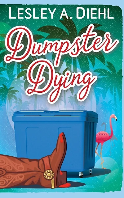 Dumpster Dying: Book 1 in the Big Lake Murder Mysteries