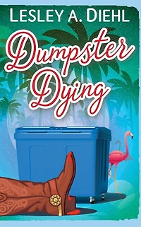 Dumpster Dying: Book 1 in the Big Lake Murder Mysteries