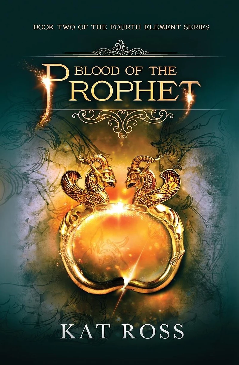 Blood of the Prophet (Fourth Element Series #2)
