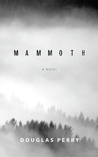 Mammoth: A Novel