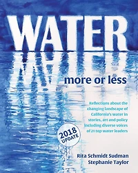 Water: More or Less 2018: An anthology of history, art and essay