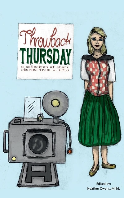 Throwback Thursday: A Collection of Short Stories from W.B.M.S.