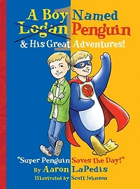 A Boy Named Penguin & His Great Adventures!