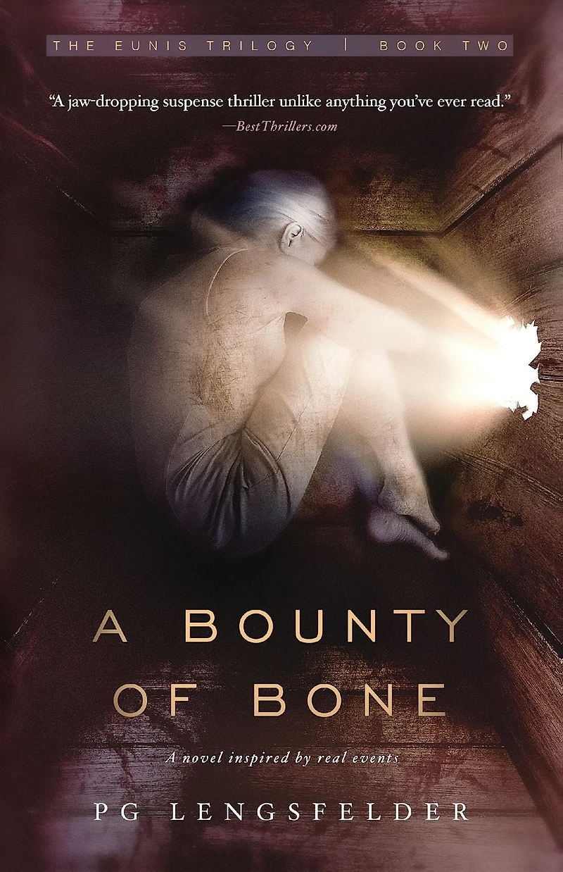 A Bounty of Bone: novel inspired by real events