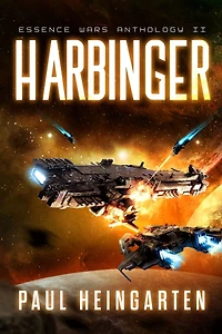 Harbinger: An Intergalactic Space Opera Saga