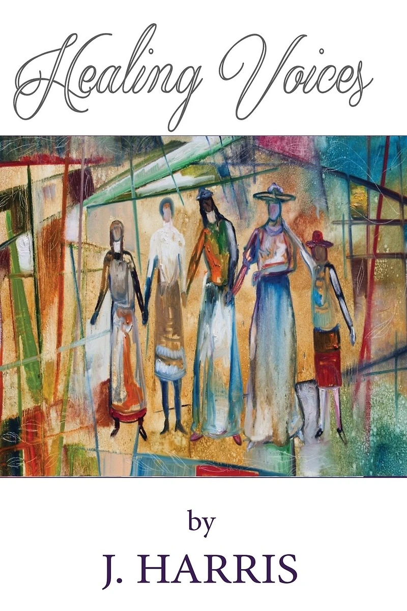 Healing Voices: Women of Faith Who Survived Abuse Speak Out, Volume 1
