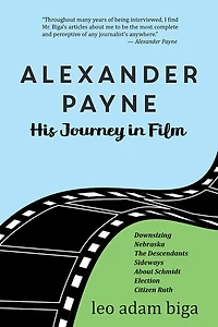 Alexander Payne: His Journey in Film