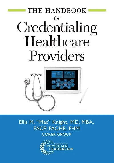 The Handbook for Credentialing Healthcare Providers