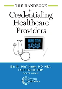 The Handbook for Credentialing Healthcare Providers