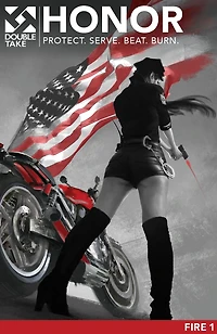 Honor: Protect. Serve. Beat. Burn.