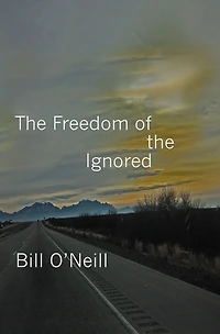 The Freedom of the Ignored