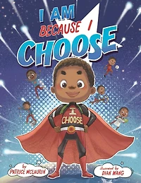 I Am Because Choose