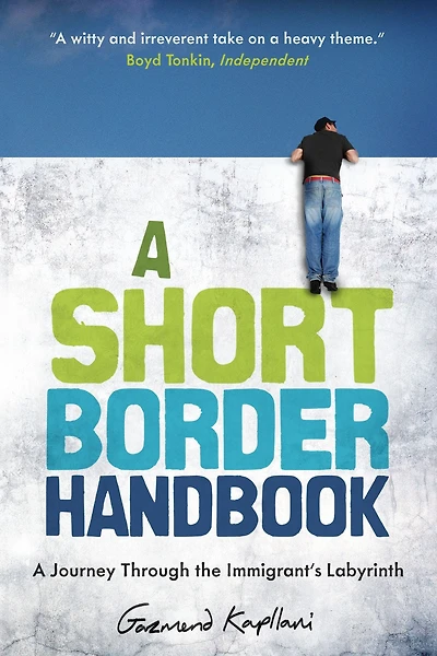 A Short Border Handbook: Journey Through the Immigrant's Labyrinth