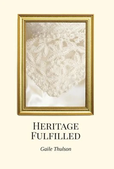 Heritage Fulfilled: The Heritage of Three Strands Not Easily Broken