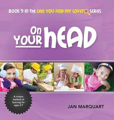 On Your Head: Book 9 in the Can You Find My Love? Series