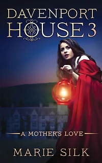 Davenport House 3: A Mother's Love