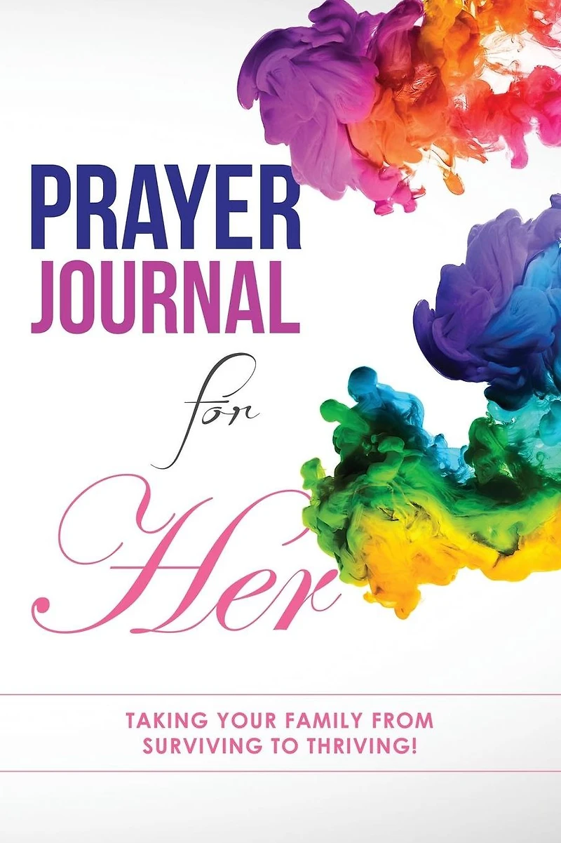 Prayer Journal for Her: Taking Your Stepfamily from Surviving to Thriving