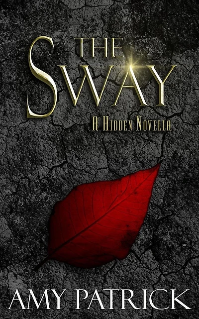 The Sway: A Hidden Saga Companion Novella