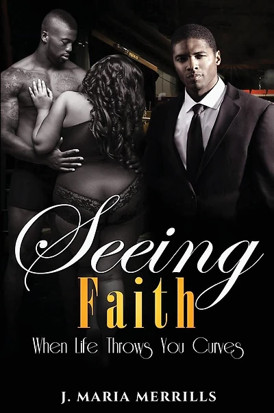 Seeing Faith: When Life Throws You Curves