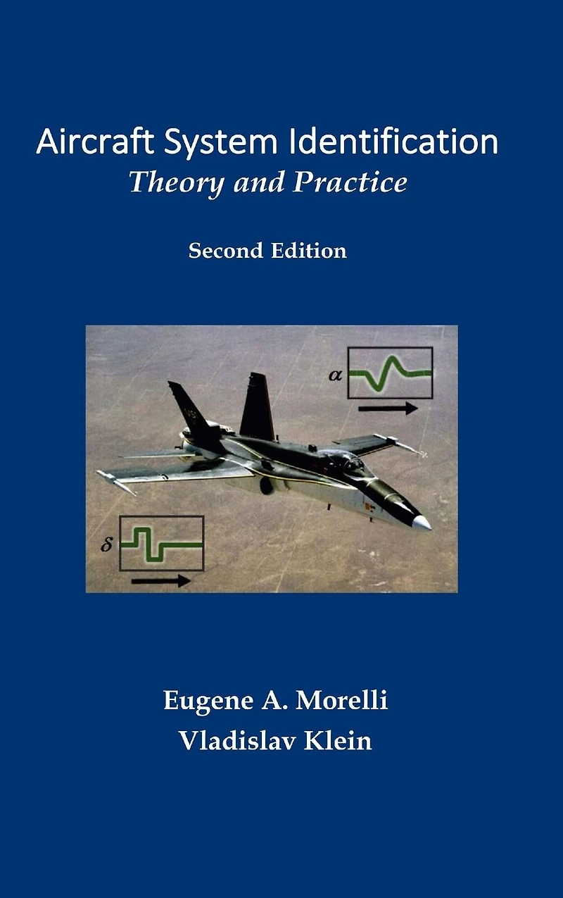 Aircraft System Identification: Theory and Practice