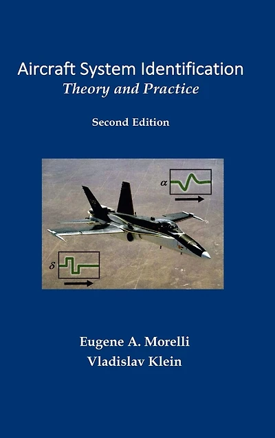 Aircraft System Identification: Theory and Practice