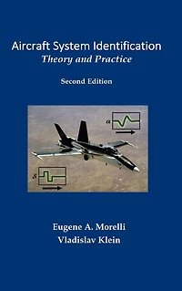 Aircraft System Identification: Theory and Practice