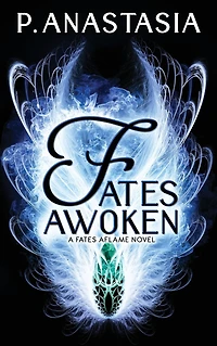 Fates Awoken (Fates Aflame, Book 2)