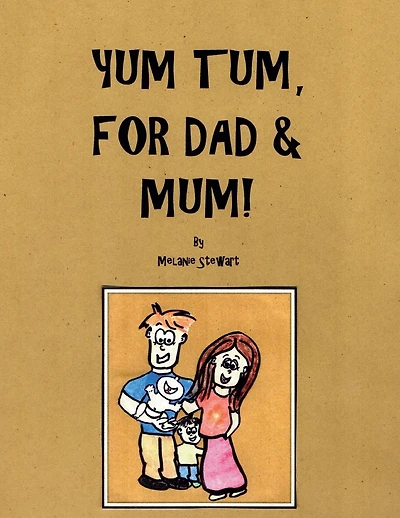 Yum Tum, for Dad and Mum!