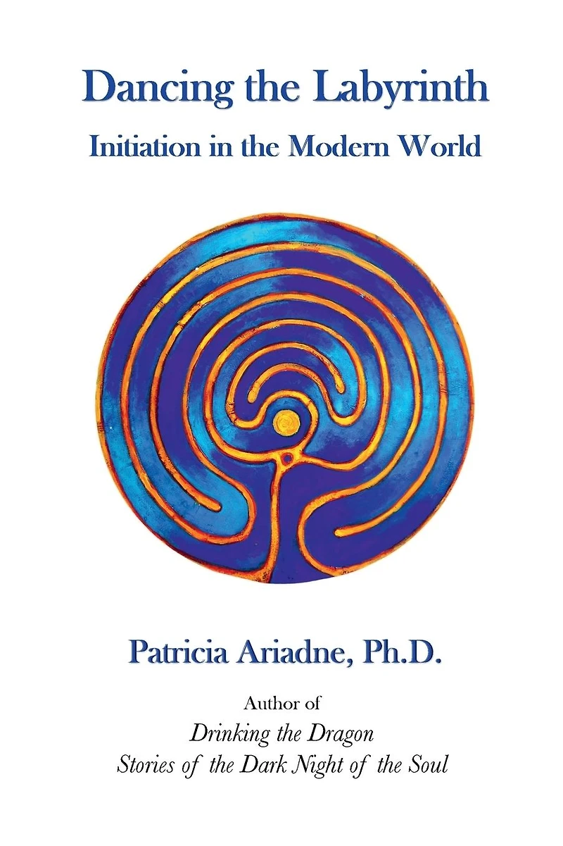 Dancing the Labyrinth: Initiation Modern World