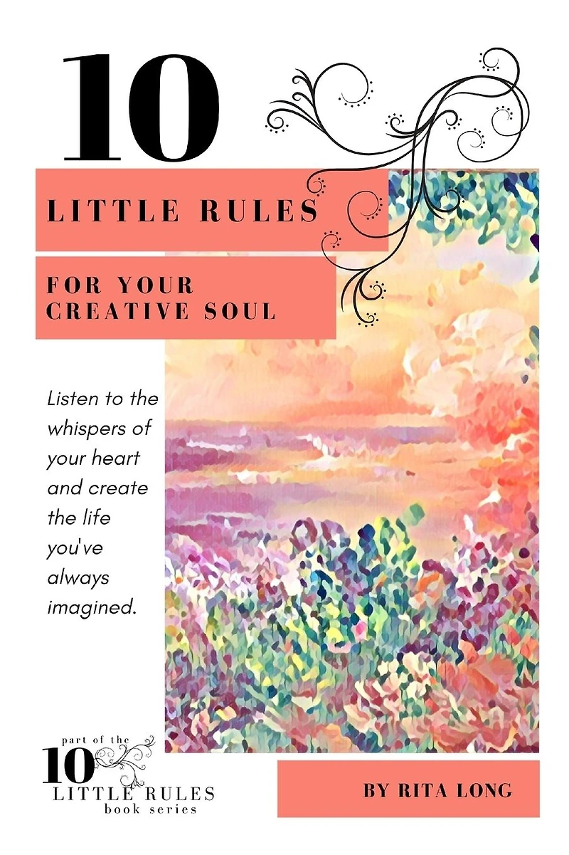 10 Little Rules for Your Creative Soul