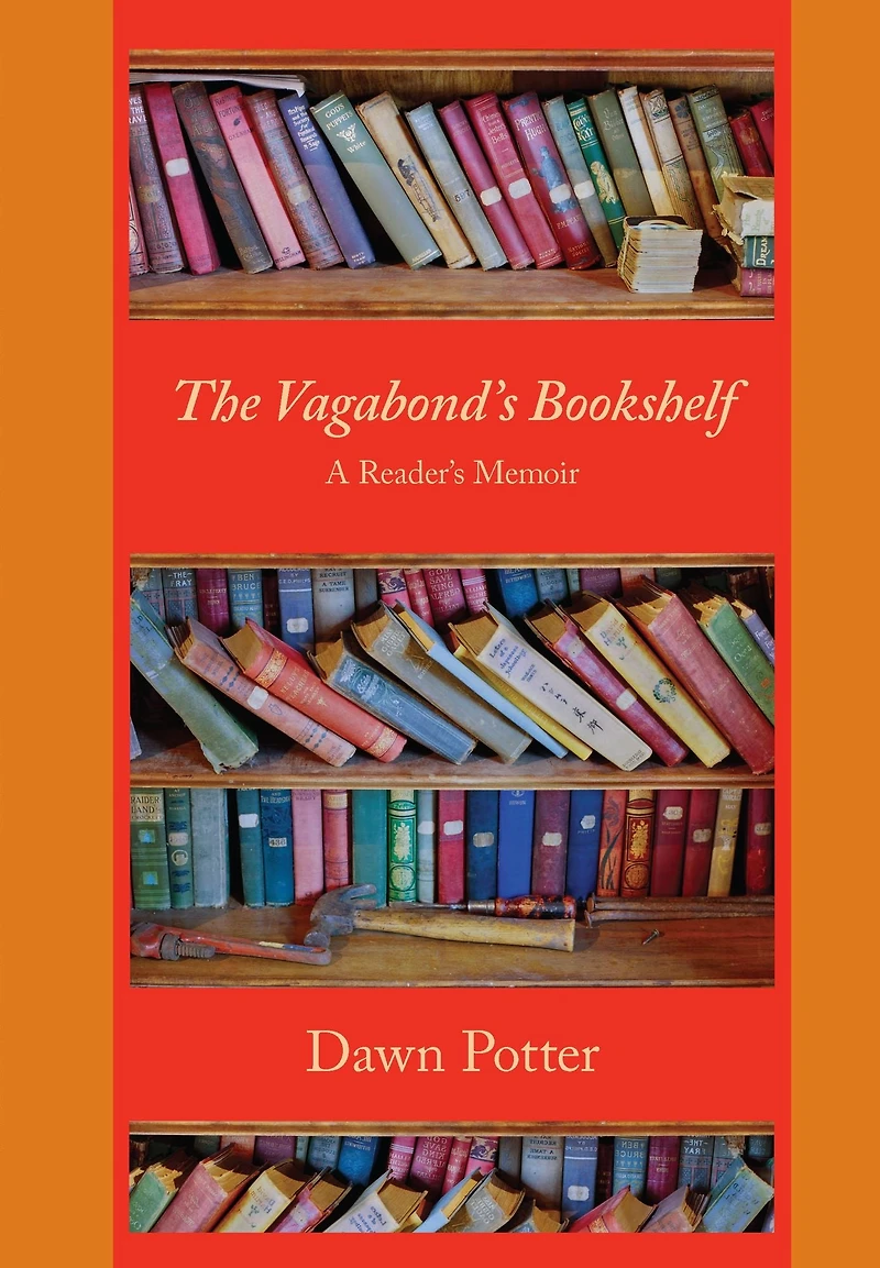 The Vagabond's Bookshelf: A Reader's Memoir