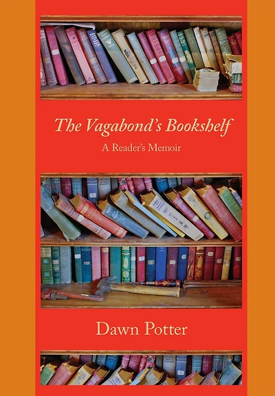 The Vagabond's Bookshelf: A Reader's Memoir
