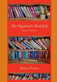 The Vagabond's Bookshelf: A Reader's Memoir