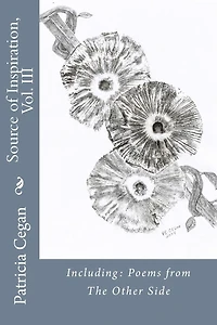 Source of Inspiration, Vol. III: Including: Poems from The Other Side