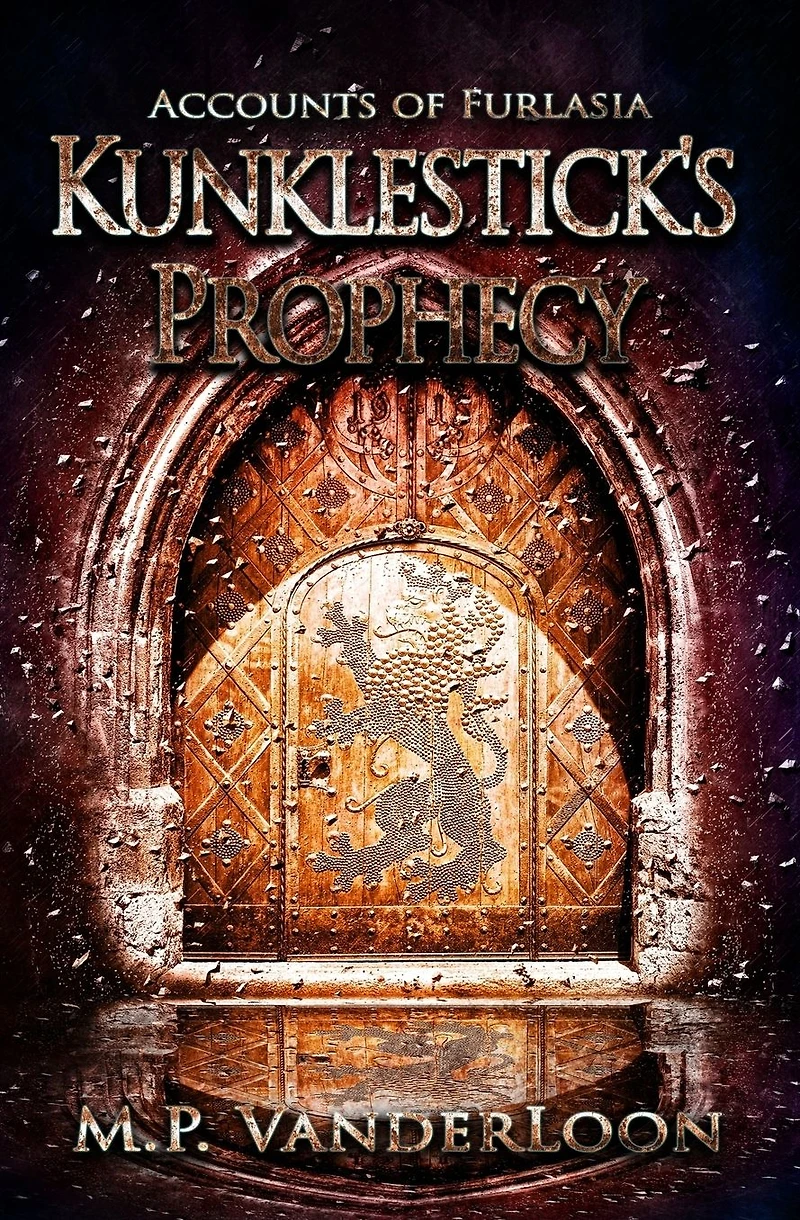 Kunklestick's Prophecy: (Accounts of Furlasia Book 1)
