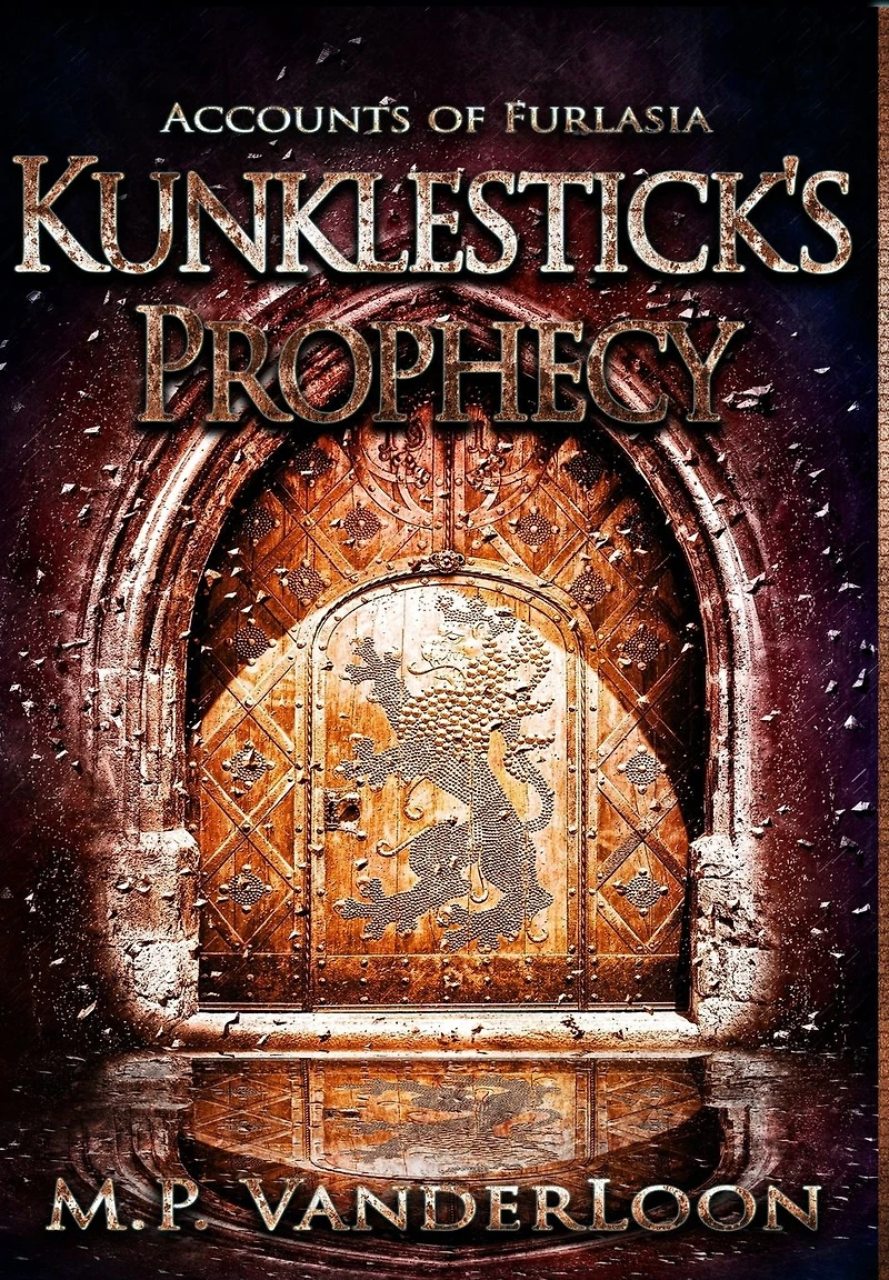 Kunklestick's Prophecy: (Accounts of Furlasia Book 1)