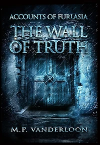 The Wall of Truth: (Accounts Furlasia Book 2)