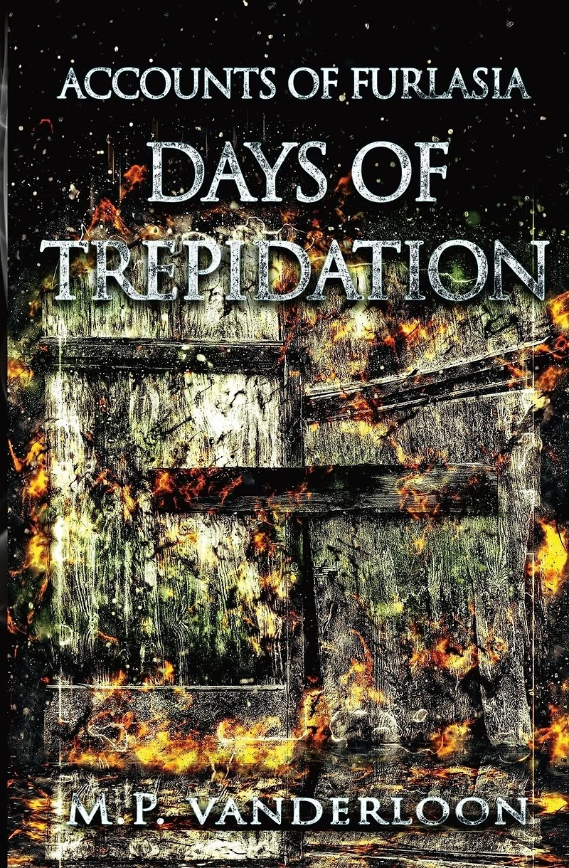 Days of Trepidation: (Accounts Furlasia Book 3)