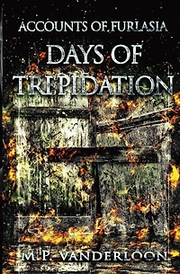 Days of Trepidation: (Accounts Furlasia Book 3)