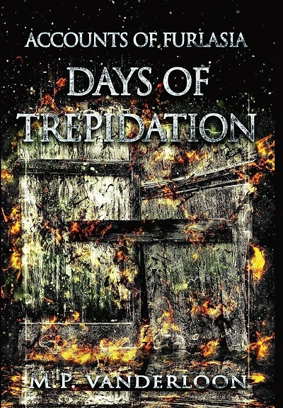 Days of Trepidation: (Accounts Furlasia Book 3)