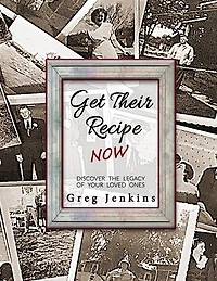 Get Their Recipe Now: Discover the Legacy of Your Loved Ones