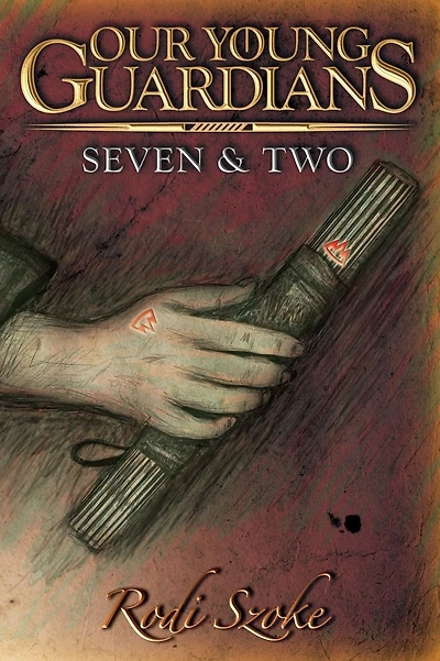 Our Young Guardians: Seven & Two