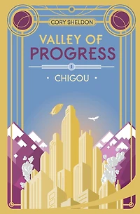 Chigou: Valley of Progress, Book 1