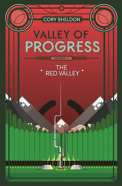 The Red Valley: Valley of Progress, Archive 2
