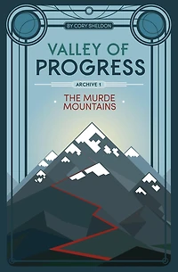 The Murde Mountains: Valley of Progress, Archive 1