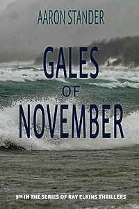 Gales of November: A Ray Elkins Thriller